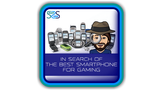 In Search of the Best Smartphone for Gaming